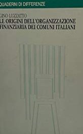Le origini dell'organizzazione finanziaria dei comuni italiani