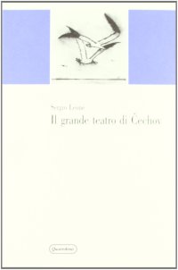 Il grande teatro di Cechov