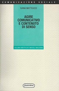 Agire comunicativo e contenuto di senso