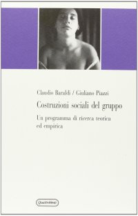 Costruzioni sociali del gruppo. Un programma di ricerca teorica ed empirica