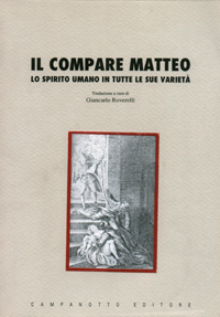 Il compare Matteo. Lo spirito umano in tutte le sue varietà Il compare Matteo. Lo spirito umano in tutte le sue varietà