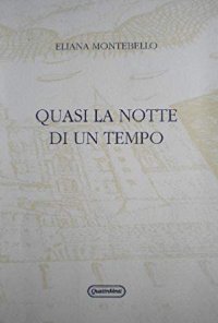 Quasi la notte di un tempo