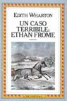 Un caso terribile: Ethan Frome