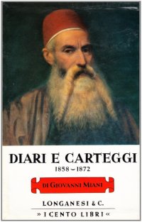 Diari e carteggi (1858-1872)