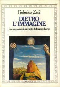 Dietro l'Immagine. Conversazioni sull'Arte di Leggere l'Arte