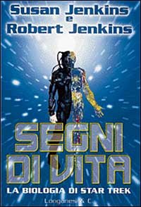 Segni di vita. La biologia di Star Trek