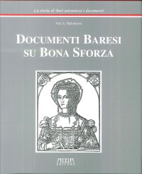 Documenti baresi su Bona Sforza