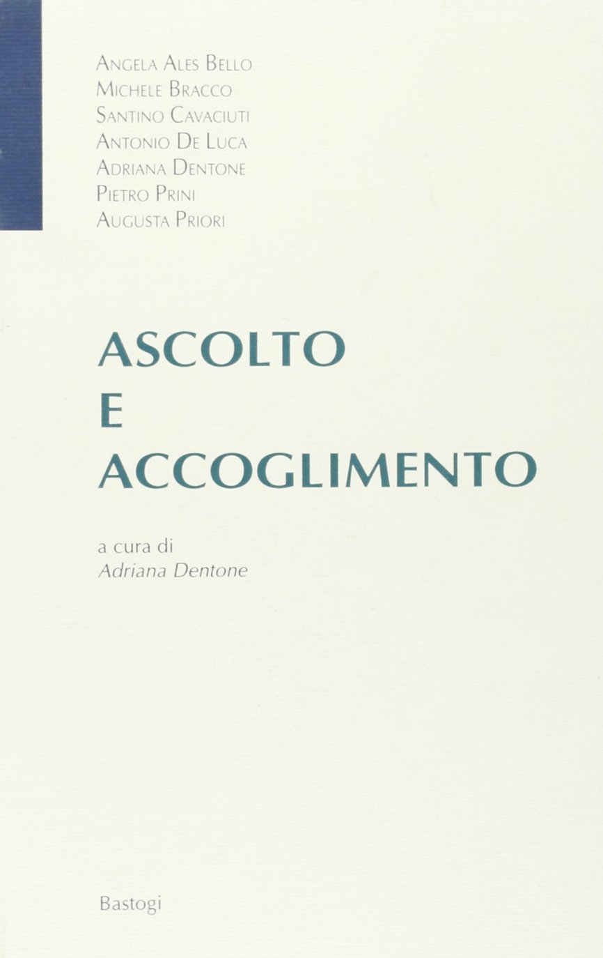 Ascolto e accoglimento Ascolto e accoglimento