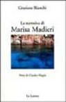 La narrativa di Marisa Madieri La narrativa di Marisa Madieri