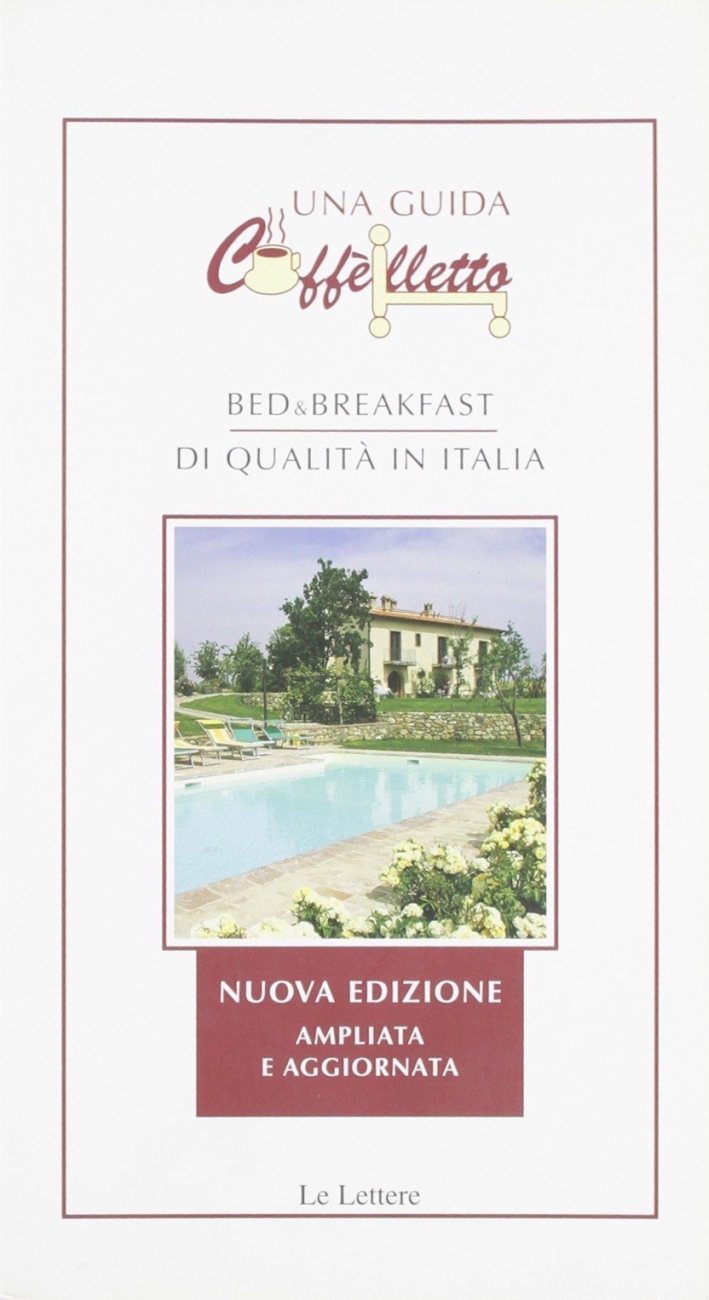 Caffèlletto. High quality bed & breakfast in Italy 2004 Caffèlletto. High quality bed & breakfast in Italy 2004