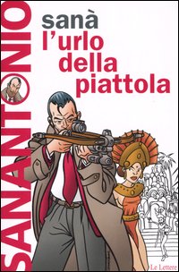Sanà. L'urlo della piattola Sanà. L'urlo della piattola