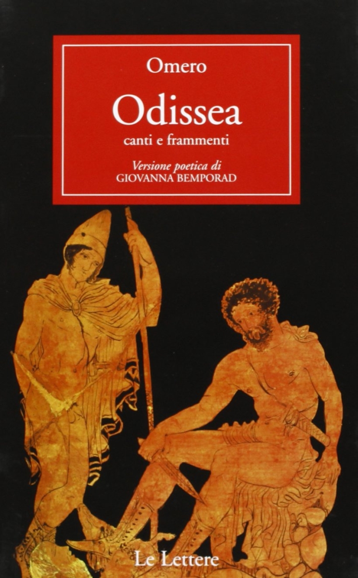 Odissea. Canti e frammenti. Odissea. Canti e frammenti.