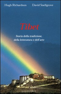 Tibet. Storia della tradizione, della letteratura e dell'arte Tibet. Storia della tradizione, della letteratura e dell'arte