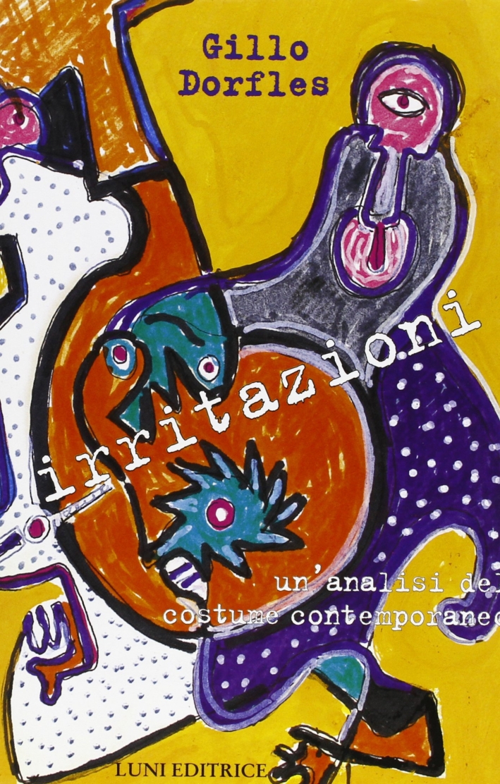 Irritazioni. Un'analisi del costume contemporaneo Irritazioni. Un'analisi del costume contemporaneo