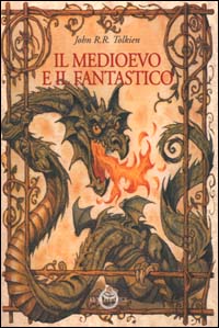 Il Medioevo e il Fantastico Il Medioevo e il Fantastico