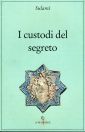 I custodi del segreto I custodi del segreto