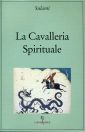 La cavalleria spirituale La cavalleria spirituale