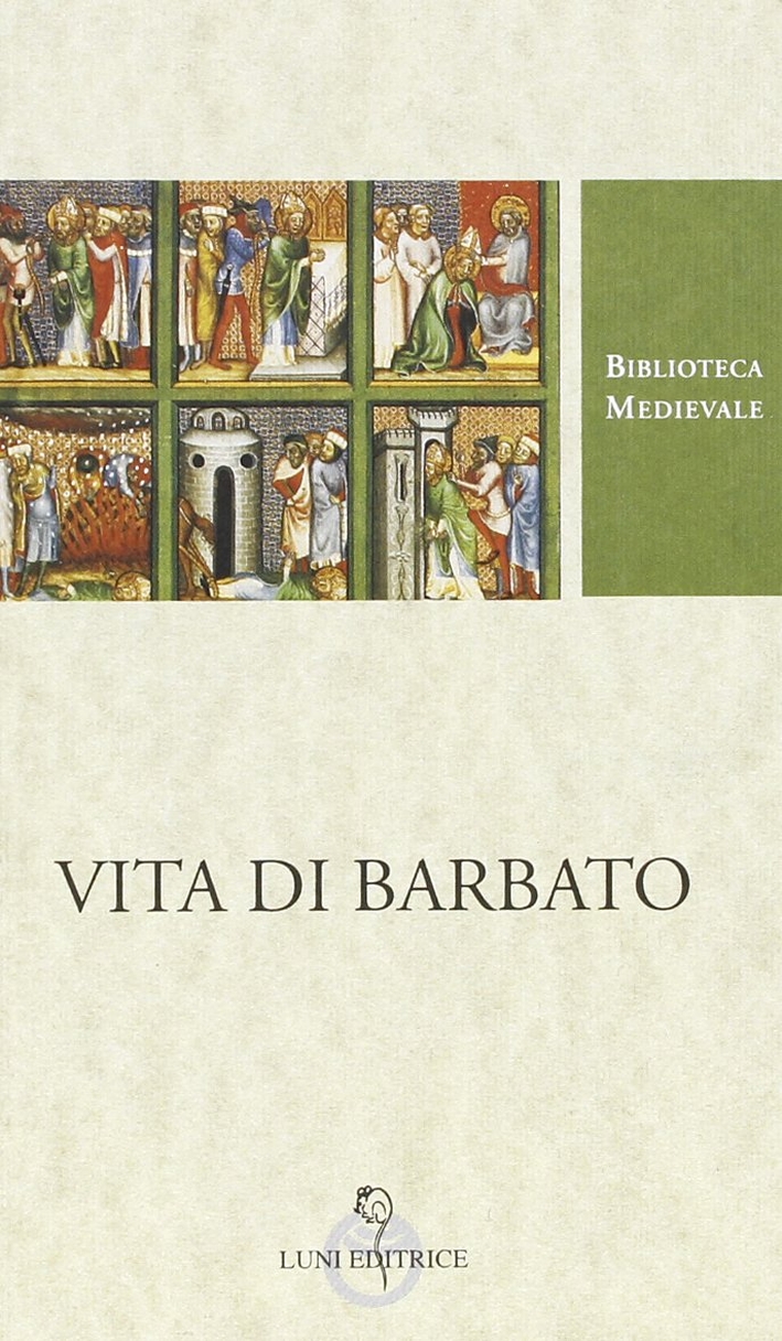 Vita di Barbato. Testo latino a fronte Vita di Barbato. Testo latino a fronte