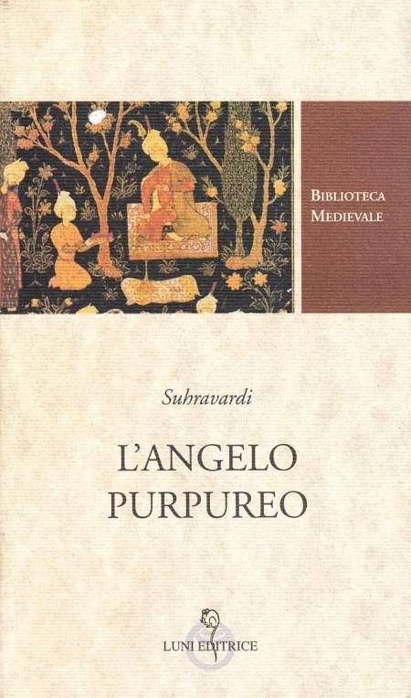 L'arcangelo purpureo. Racconti mistici persiani L'arcangelo purpureo. Racconti mistici persiani
