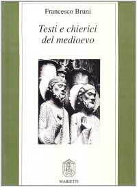 Testi e chierici del Medio Evo