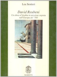 David Reubeni dall'Arabia all'Europa