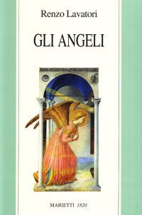 Gli angeli. Storia e pensiero