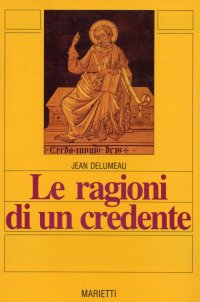 Le ragioni di un credente