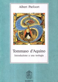 Tommaso d'Aquino. Introduzione a una teologia