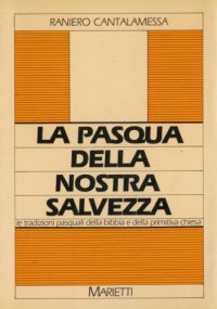 La pasqua della nostra salvezza