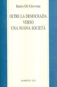 Oltre la democrazia. Verso una nuova società