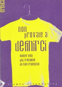 Non provate a definirci. Nuove voci gay e lesbiche da San Francisco