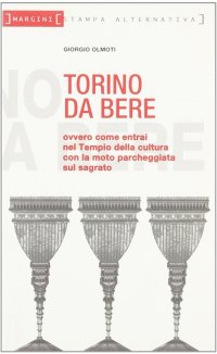 Torino da bere. Nel tempio della cultura della moto parcheggiata sul sagrato