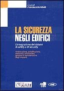 La sicurezza negli edifici. L'integrazione dei sistemi di safety e di security