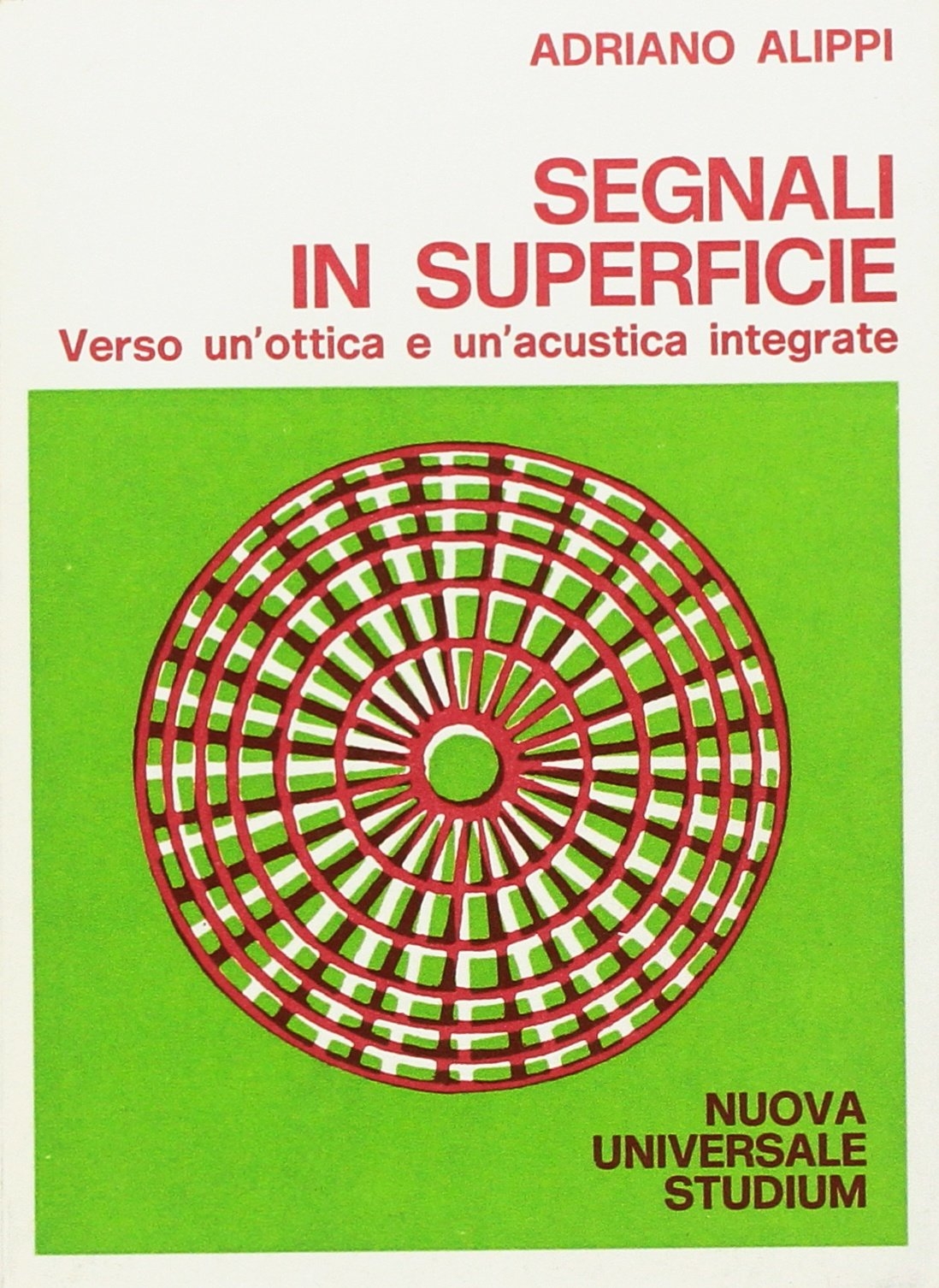 Segnali in superficie. Verso un'ottica e un'acustica integrate
