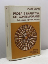 Prosa e narrativa dei contemporanei. Dalla «Voce» agli anni settanta