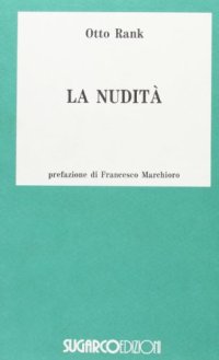 La nudità. Nella leggenda e nella poesia