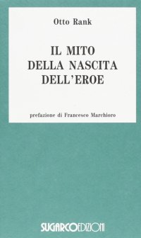Il mito della nascita dell'eroe