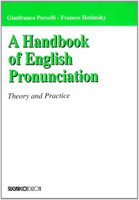 Handbook of English Pronunciation. Theory and Practice