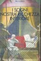 I sogni nostra ricchezza interiore