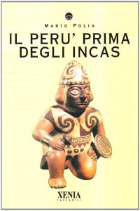 Il Perù prima degli incas