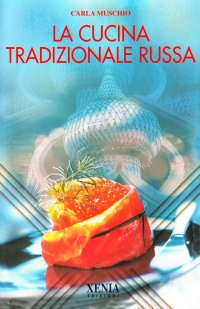 La cucina tradizionale russa