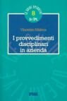 I provvedimenti disciplinari in azienda