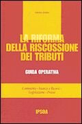 La riforma della riscossione dei tributi