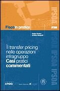 Il transfer pricing nelle operazioni infragruppo. Casi pratici commentati