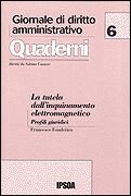 La tutela dall'inquinamento elettromagnetico. Profili giuridici