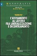 L'avviamento al lavoro fra liberalizzazione e decentramento