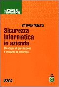 Sicurezza informatica in azienda. Con CD-ROM