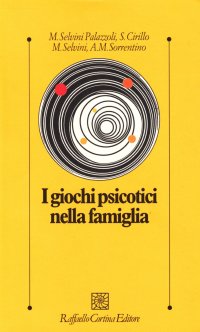 I giochi psicotici nella famiglia