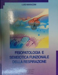 Fisiopatologia e semeiotica funzionale della respirazione