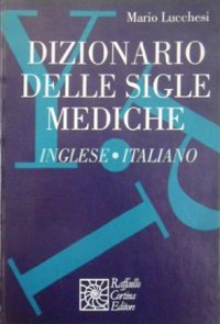 Dizionario delle sigle mediche inglese-italiano